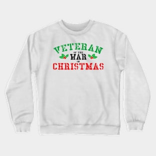 Veteran of the War on Christmas (green/black/red) Crewneck Sweatshirt